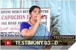 TESTIMONY 03 - Divine Mercy Retreat Centre, Mangalore